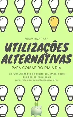 Livro Baixar: Utilizações Alternativas para Coisas do Dia a Dia