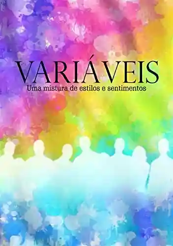 Variáveis: Uma mistura de estilos e sentimentos - Associação de autores