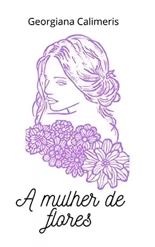 Livro Baixar: A mulher de flores