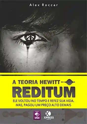 A Teoria Hewitt: Reditum - Alex Roccar