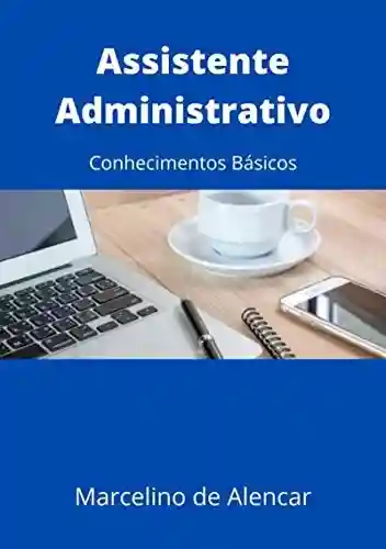 Assistente Administrativo - Marcelino De Alencar