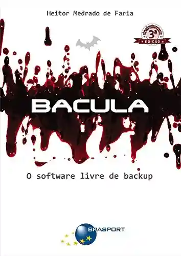 Livro Baixar: Bacula (3ª edição): O software livre de backup