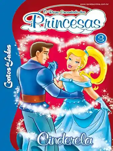 Livro Baixar: Cinderela: Contos de Fadas – O Reino Encantado das Princesas Edição 3
