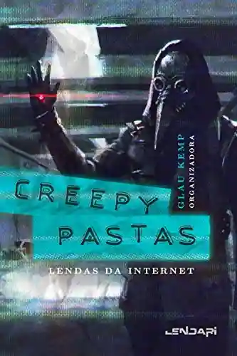 Livro Baixar: Creepypastas: lendas da internet 2