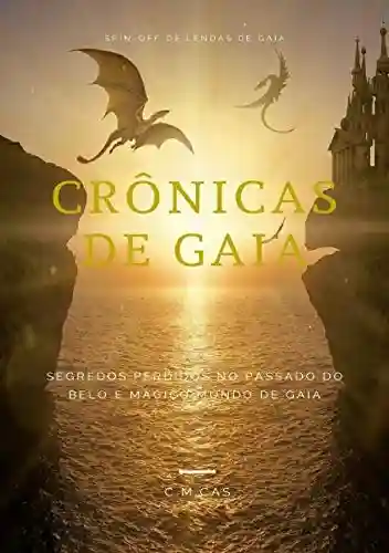 Crônicas de Gaia - C.M. Cas
