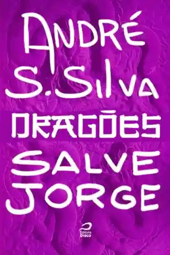 Livro Baixar: Dragões – Salve Jorge