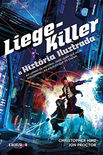 Liege-Killer: a história ilustrada - Christopher Hinz