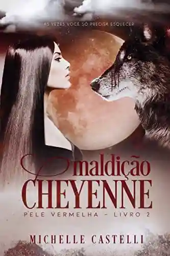 Livro Baixar: Maldição Cheyenne: Pele Vermelha – Livro 2 (Saga Pele Vermelha)