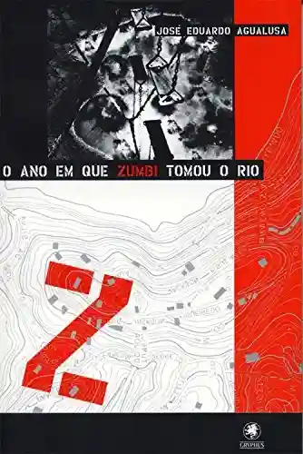 Livro Baixar: O ano em que Zumbi tomou o Rio