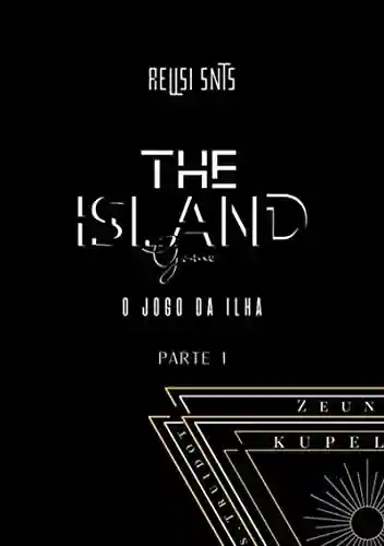 Livro Baixar: O Jogo Da Ilha – Parte 1