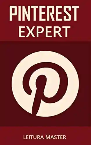 Livro Baixar: Pinterest Expert: E-book Pinterest Expert (Ganhar Dinheiro)