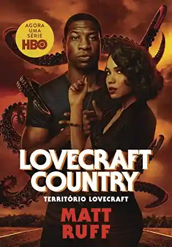 Livro Baixar: Território Lovecraft (Lovecraft Country)