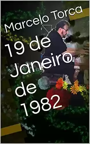 19 de Janeiro de 1982 (Orquestra) - Marcelo Torca