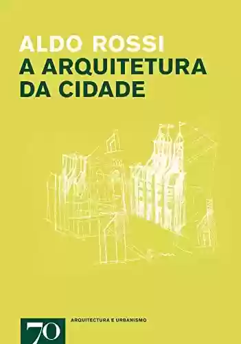 Livro Baixar: A Arquitetura da Cidade
