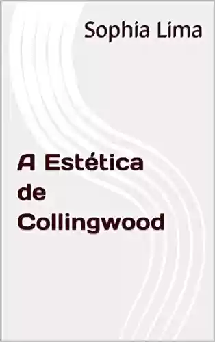 Livro Baixar: A Estética de Collingwood