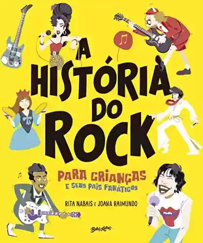 Livro Baixar: A história do rock para crianças (e seus pais fanáticos)
