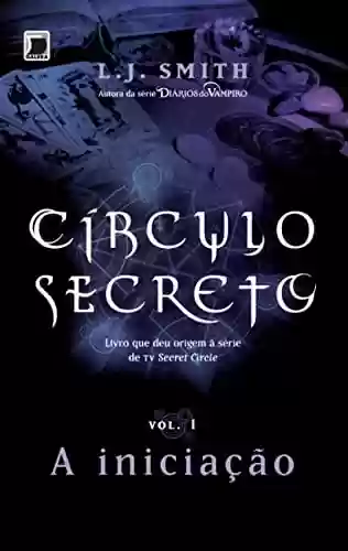 Livro Baixar: A iniciação - Círculo secreto - vol. 1