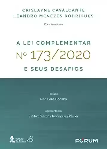 Livro Baixar: A Lei Complementar no 173/2020 e seus desafios