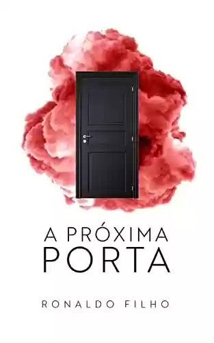 A Próxima Porta - Ronaldo Filho