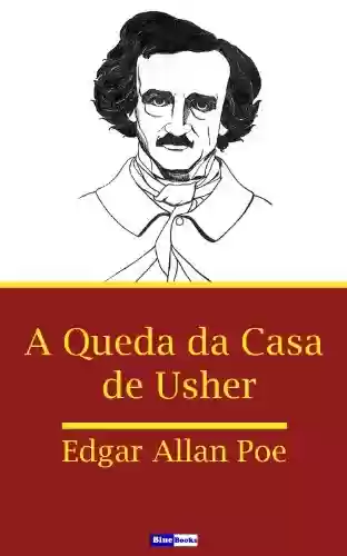 A Queda da Casa de Usher [com índice ativo] - Edgar Allan Poe