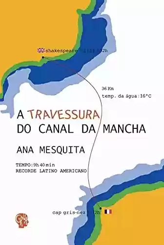 A travessura do Canal da Mancha - Ana Mesquita