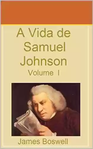 Livro Baixar: A Vida de Samuel Johnson - Vol I.: Tradução José Filardo