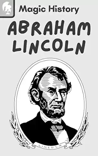Livro Baixar: Abraham Lincoln: Biografia E Lições De Liderança Do Maior Presidente Americano