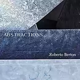 Abstractions: Contemporary Photography Collection - Roberto Berton
