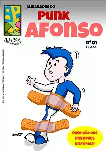 Livro Baixar: Almanaque do Punk Afonso - nº 01: Almanaque do Punk Afonso - nº 01 (Reedição das melhores histórias Livro 1)