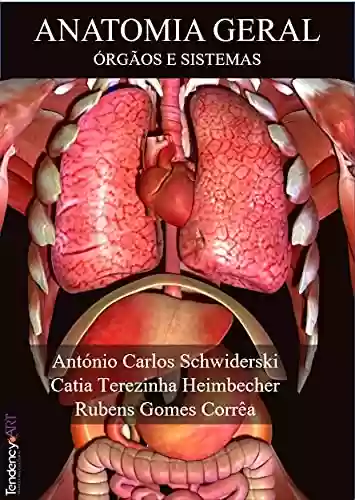 Livro Baixar: Anatomia Geral: Órgãos e Sistemas