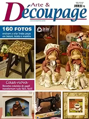 Livro Baixar: Arte & Découpage Edição 40: Ensinam a criar lendas peças em biscuit, tecidos e madeira