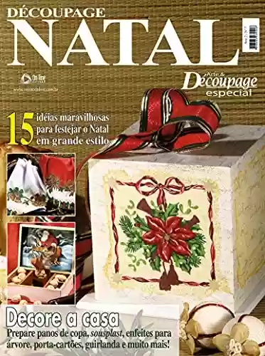 Livro Baixar: Arte & Découpage Especial Edição 7: 15 ideias maravilhosas para festejar o natal