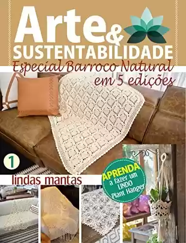 Livro Baixar: Arte e Sustentabilidade Ed. 08 - Especial Barroco Natural em 5 Edições: (Criarte Soluções Editora)