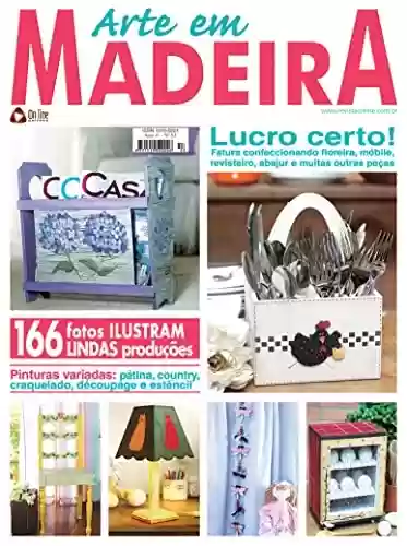 Livro Baixar: Arte em Madeira Edição 53: Lucro certo! Fature confeccionando floreira, móbile, revisteiro, abajur e muitas outras peças.