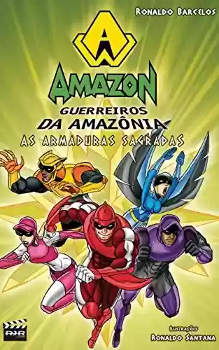 Livro Baixar: As armaduras sagradas (Amazon | Guerreiros da Amazônia Livro 2)