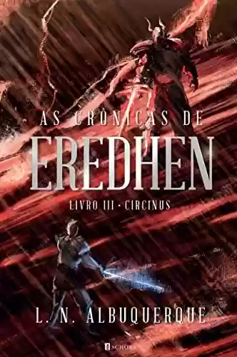 Livro Baixar: As Crônicas de Eredhen III - Circinus