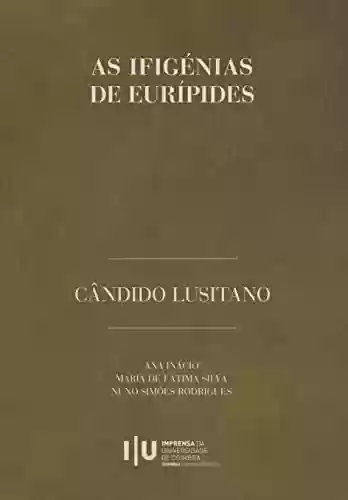 Livro Baixar: As Ifigénias de Eurípides (Dramaturgia Livro 17)