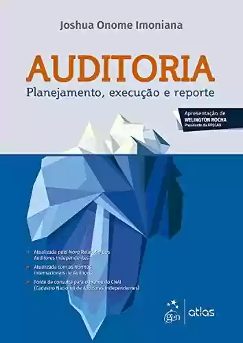 Livro Baixar: Auditoria - Planejamento, Execução e Reporte