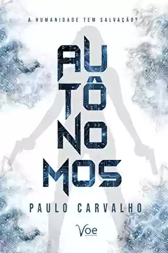 Autônomos (Sociedade Galáctica) - Paulo Carvalho
