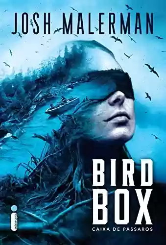 Bird Box: Caixa De Pássaros - Edição Especial - Josh Malerman