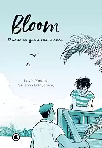 Livro Baixar: Bloom: O verão em que o amor cresceu