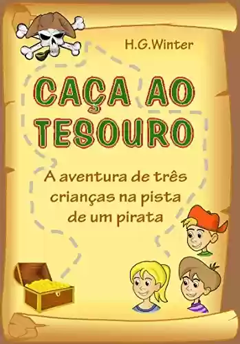 Livro Baixar: CAÇA AO TESOURO: A aventura de três crianças na pista de um pirata
