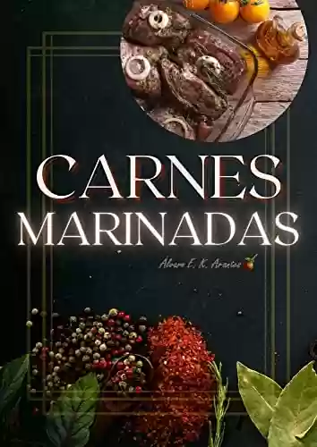 CARNES MARINADAS: MARINADAS - ÁLVARO EDWARD KIRBY ARANTES