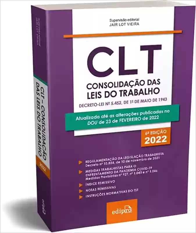 CLT – Consolidação das Leis do Trabalho 2022: Mini - Jair Lot Vieira