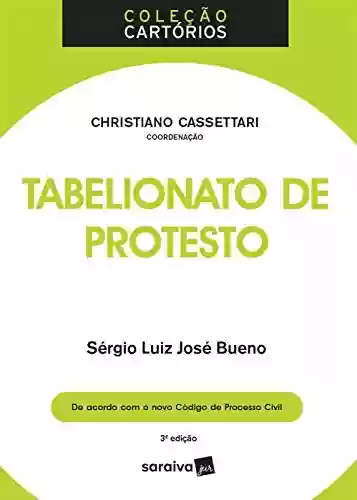 Livro Baixar: COLEÇÃO CARTÓRIOS - TABELIONATO DE PROTESTO COLEÇÃO CARTÓRIOS - TABELIONATO DE PROTESTO