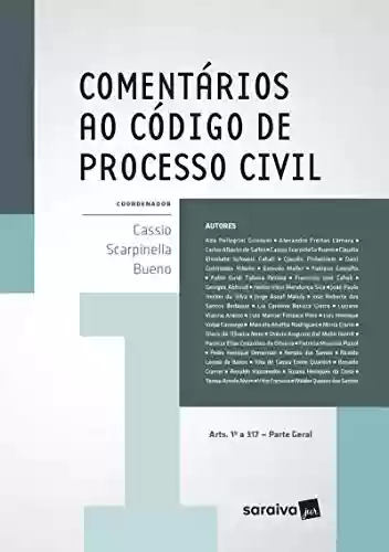 Livro Baixar: Comentários ao código de processo civil - 1ª edição de 2017: (Arts. 1º a 317) parte geral
