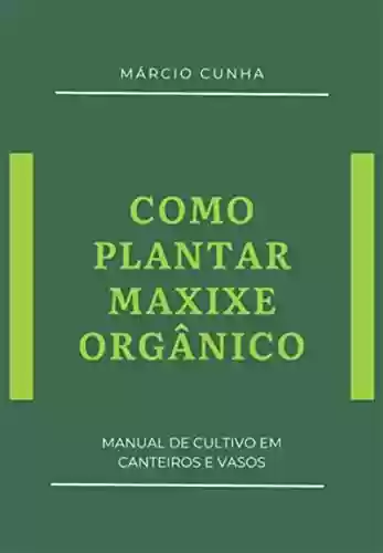 Livro Baixar: Como Plantar Maxixe Orgânico