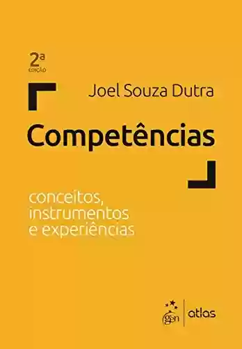 Livro Baixar: Competências - Conceitos, Instrumentos e Experiências