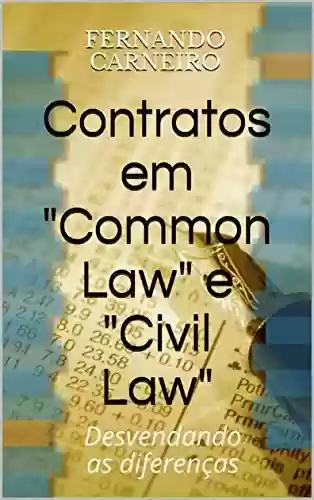 Livro Baixar: Contratos em "Common Law" e "Civil Law": Desvendando as diferenças