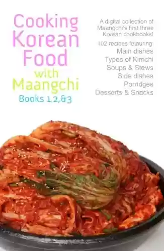 Livro Baixar: Cooking Korean Food with Maangchi: Book 1, 2, & 3 (English Edition)